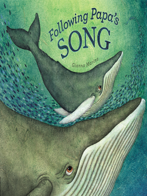 Title details for Following Papa's Song by Gianna Marino - Available